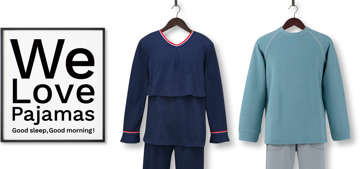 We LOVE Pajamas - Good sleep, Good morning!