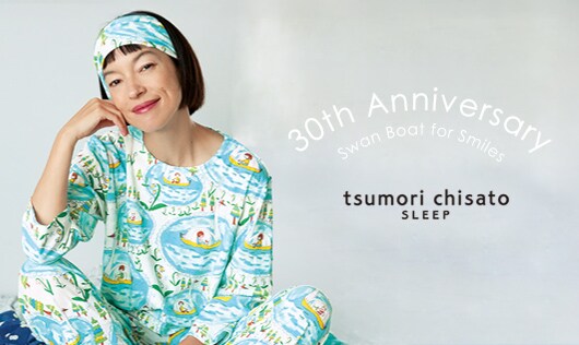 30th Anniversary | ツモリチサト スリープ | ワコール パジャマ